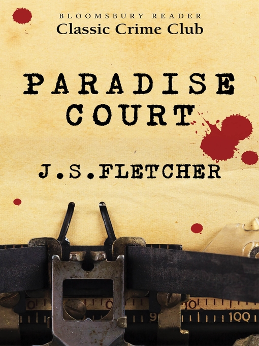 Title details for Paradise Court by J.S. Fletcher - Available